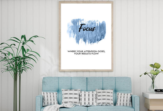 Blue Colored Focus Quote Design Home Decor Premium Quality Poster Print Choose Your Sizes