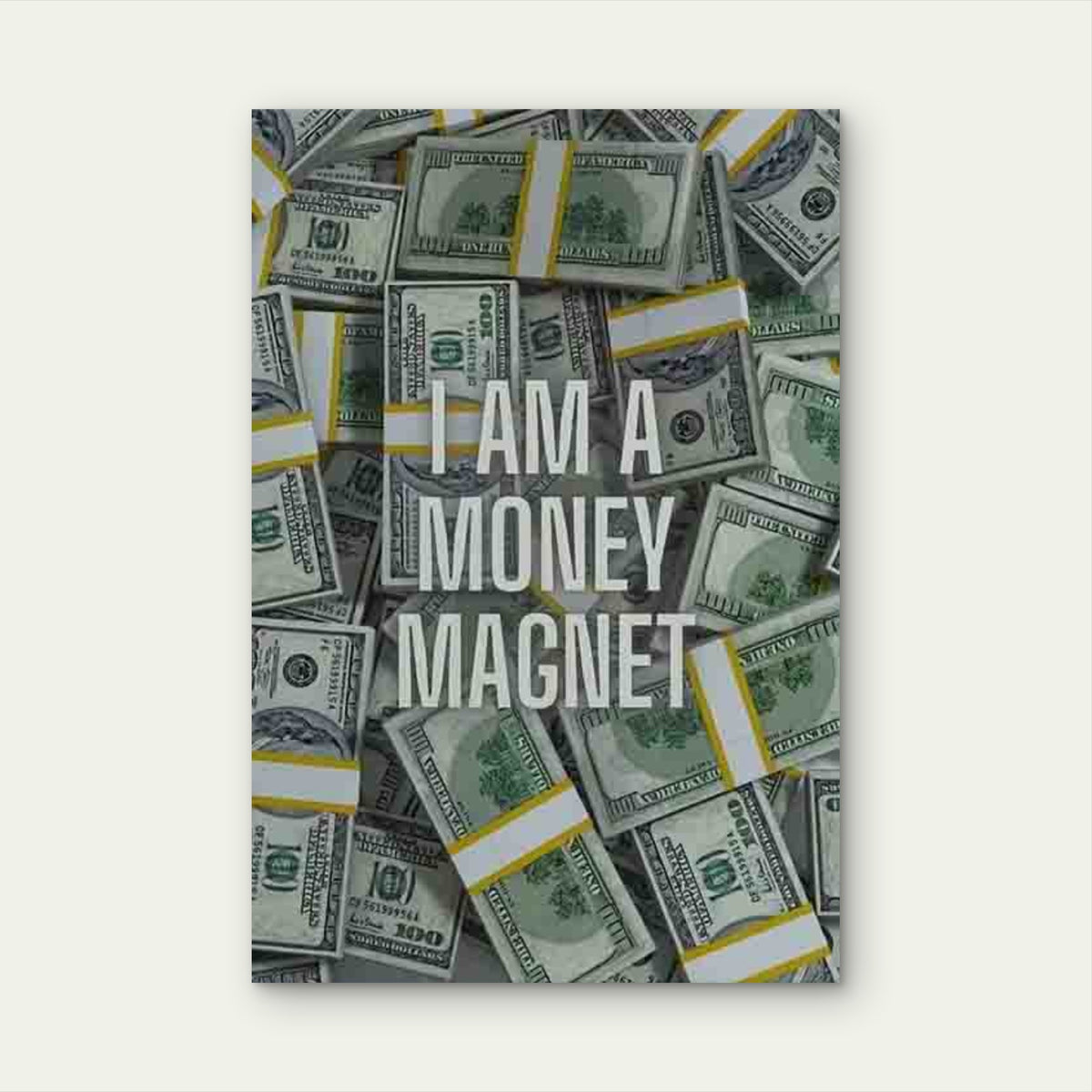 I AM A MONEY MAGNET Metal Print Ready to Hang