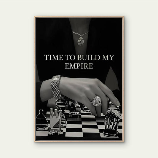 It's My Turn, Time to Build My Empire Luxury Fashion Fashion Home Decor Premium Quality Poster Print Choose Your Sizes