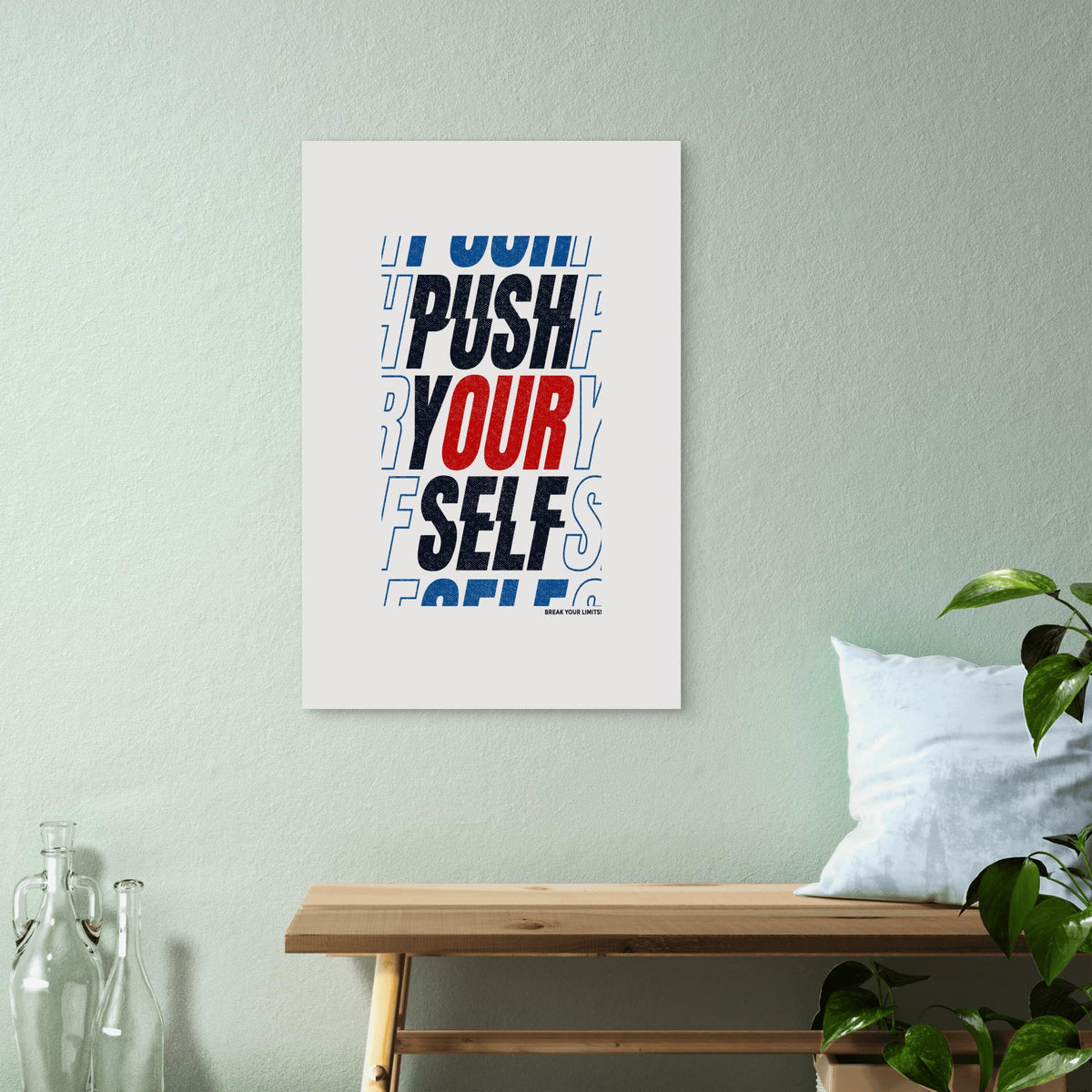 Push Yourself Break Your Limits Inspirational Typography Minimalist 40x60cm Metal Print Ready to Hang