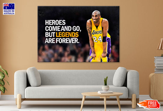 'Legends Are Forever' Basketball Quote Print 100% Australian Made
