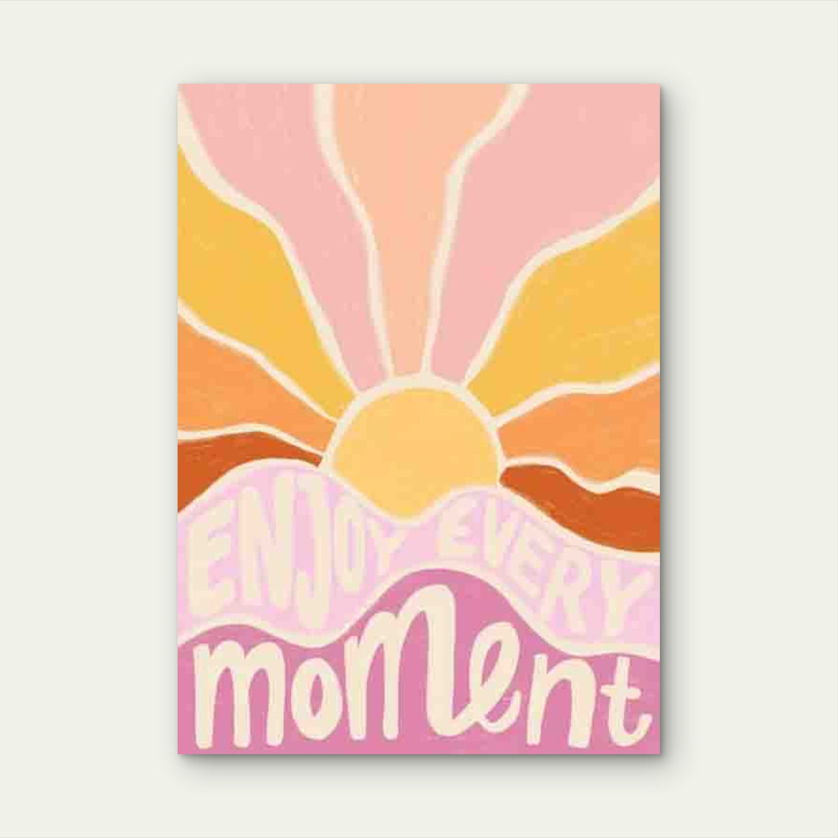 Enjoy Every Moment Text Metal Print Ready to Hang