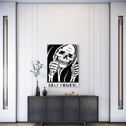 Stay Positive Skull Sign Metal Print Ready to Hang
