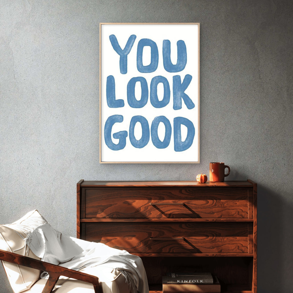 You Look Good Inspirational Fashion Art Fashion Home Decor Premium Quality Poster Print Choose Your Sizes