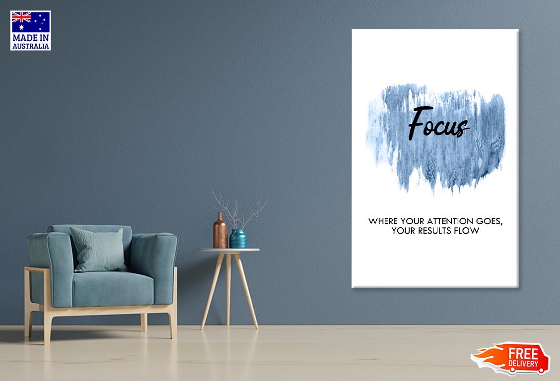 Blue Colored Focus Quote Print 100% Australian Made