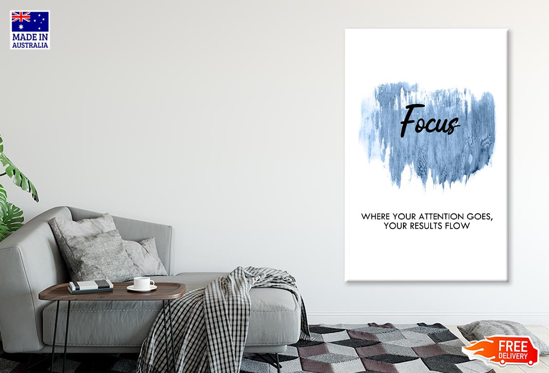 Blue Colored Focus Quote Print 100% Australian Made