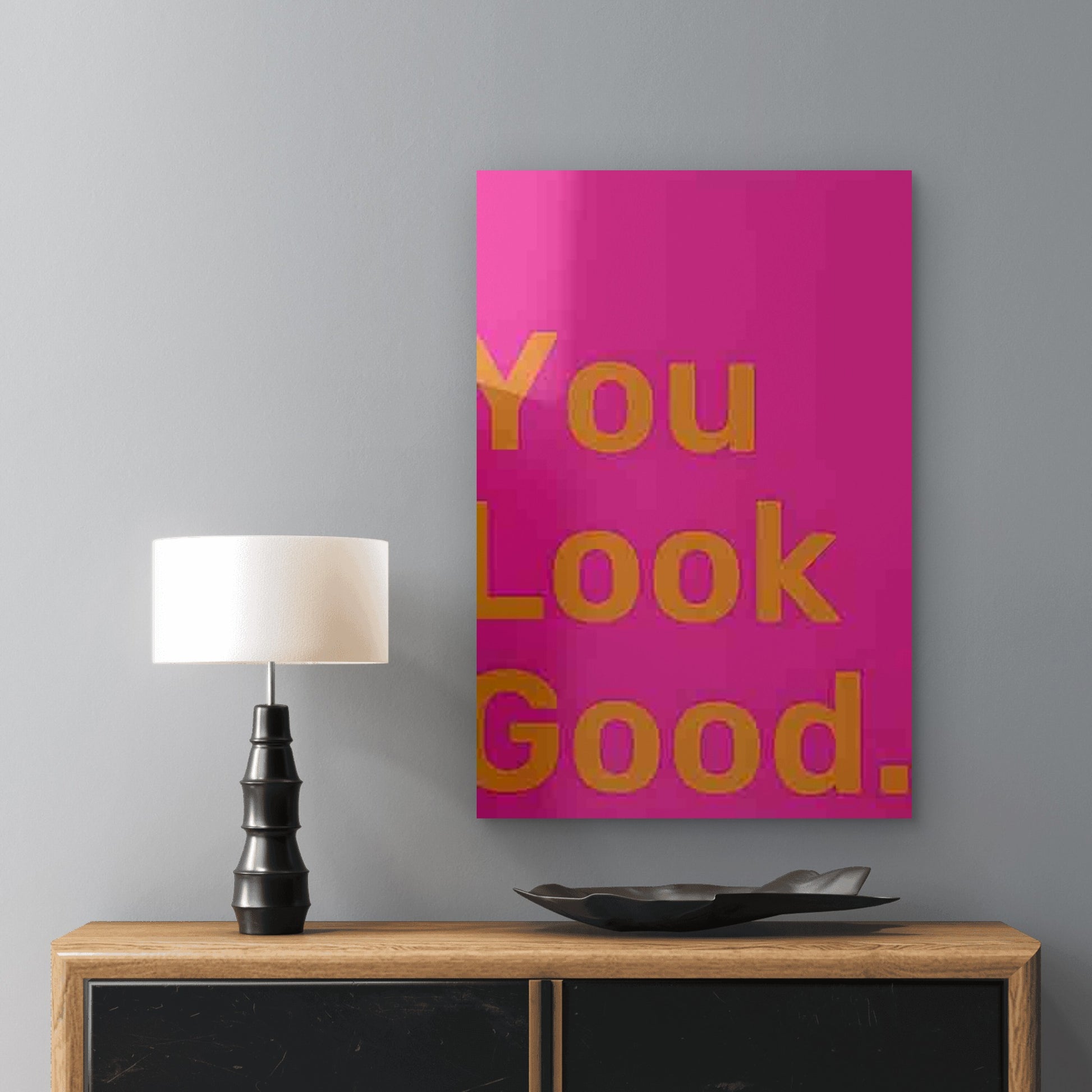 Pink Background with Golden Lettering You Look Good 60x90cm Metal Print Ready to Hang - Bella Home Decor