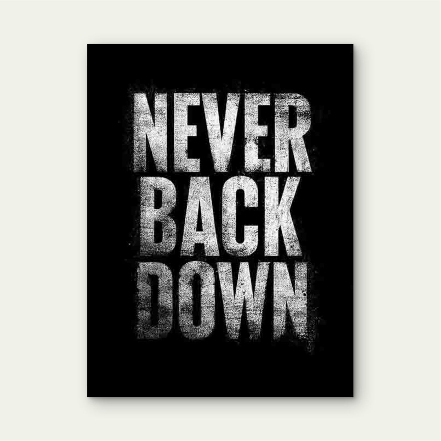 Never Back Down Inspirational 60x90cm Metal Print Ready to Hang