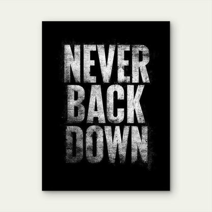 Never Back Down Inspirational 60x90cm Metal Print Ready to Hang