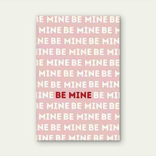 Pink and White BE MINE with Red Lettering 60x90cm Metal Print Ready to Hang - Bella Home Decor