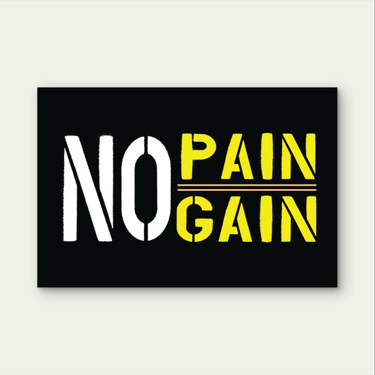 No Pain No Gain Gym Motivation Sign 5mm Plastic Poster Ready to Hang 90x60cm