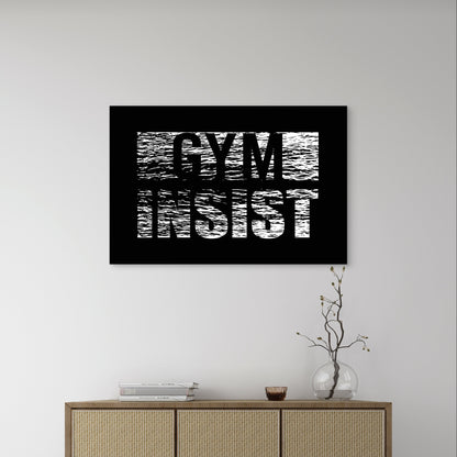 Gym Insist Text Black White Quote 5mm Plastic Poster Ready to Hang 90x60cm