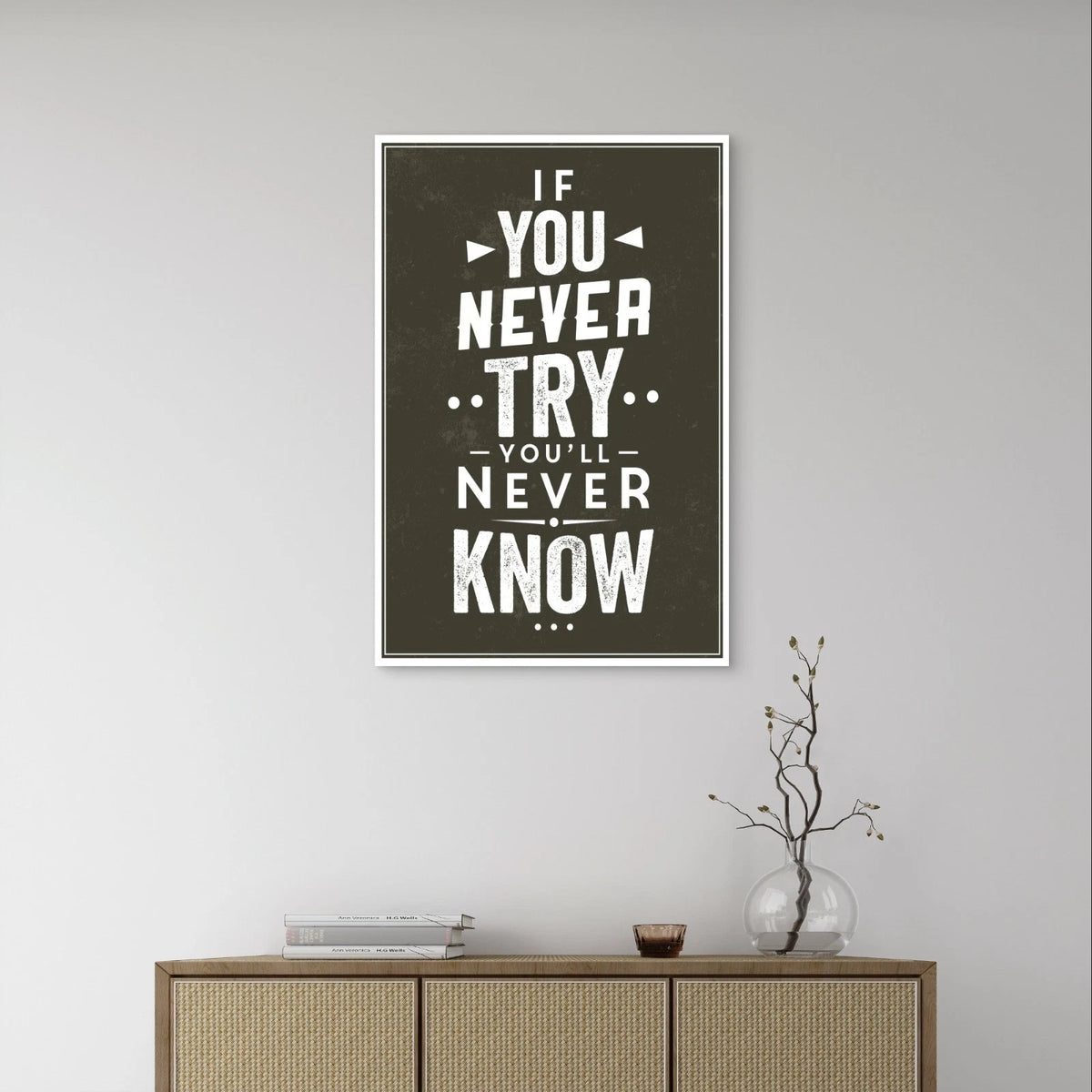 If You Never Try You'll Never Know Quote 40x60cm Metal Print Ready to Hang