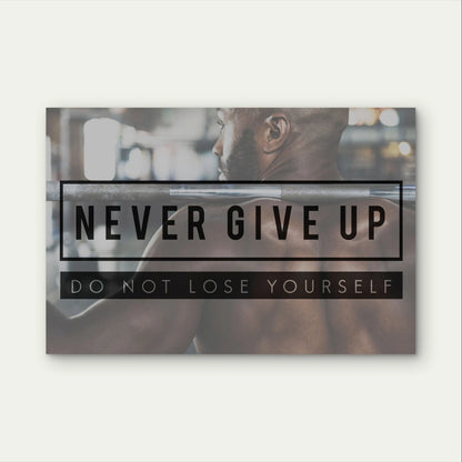 Never Give Up Motivational Gym Quote 5mm Plastic Poster Ready to Hang 90x60cm