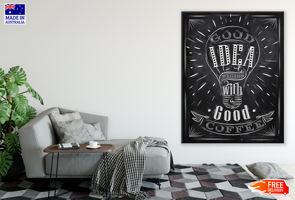 Good Idea Good Coffee Black Board Design Kitchen & Restaurant Print 100% Australian Made