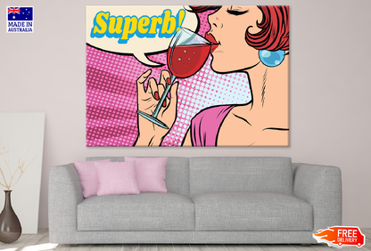 Girl Drinking Wine & Superb Quote Illustration Print 100% Australian Made