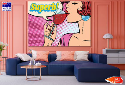 Girl Drinking Wine & Superb Quote Illustration Print 100% Australian Made