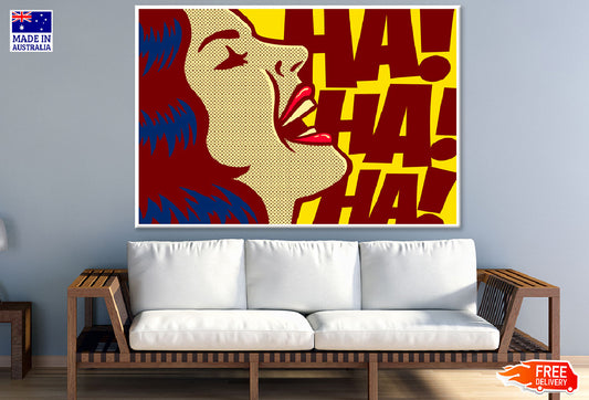 Woman Smiling & Ha Ha Ha Quote Illustration Print 100% Australian Made