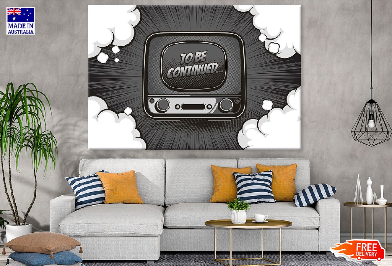 TO BE CONTINUED Quote in TV B&W Vector Illustration Print 100% Australian Made