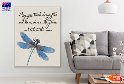 Dragon Fly & Quote Vector Design Print 100% Australian Made